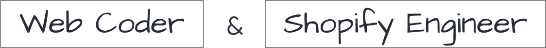 Web Coder & Shopify Engineer